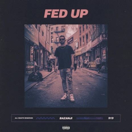 fed up mp3 download|bazanji fed up mp3 download.